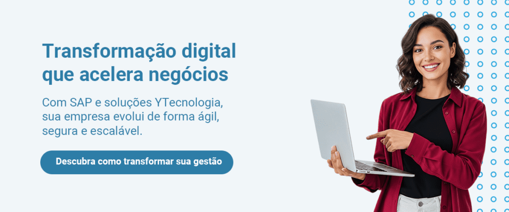 transformação digital e SAP que acelera negócios com a YTecnologia